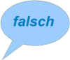 sprechblase_falsch.jpg (24105 Byte)